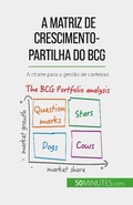 Cover: A matriz de crescimento-partilha do BCG: teorias e aplica&ccedil;&otilde;es - 50Minutes.com