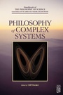 Cover: Philosophy of Complex Systems: Volume 10 - North-Holland