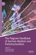 Cover: The Palgrave Handbook of German Idealism and Poststructuralism - Palgrave Macmillan