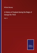 Cover: A History of England during the Reign of George the Third - Outlook