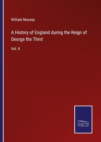 Enlarge image Cover: A History of England during the Reign of George the Third - Outlook