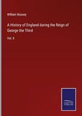 Cover: A History of England during the Reign of George the Third - Outlook