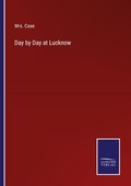 Cover: Day by Day at Lucknow - Outlook