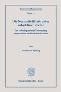 Cover: Die Normativit&auml;tsstruktur subjektiver Rechte. - Duncker & Humblot