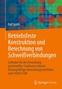 Bild: Betriebsfeste Konstruktion und Berechnung von Schweißverbindungen - Springer Vieweg