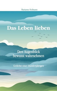 Enlarge image Cover: Das Leben lieben - Högerl