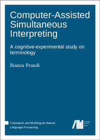 Abbildung von: Computer-assisted simultaneous interpreting - Language Science Press