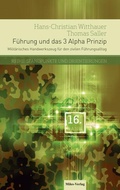 Cover: F&uuml;hrung und das 3 Alpha Prinzip - Miles-Verlag