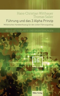 Enlarge image Cover: Führung und das 3 Alpha Prinzip - Miles-Verlag