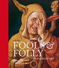 Cover: Fools and Folly in Flemish Art - Hannibal Books