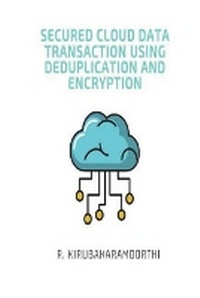 Abbildung von: Secure Cloud Data Transaction using Deduplication and Encryption - Vikatan Publishing Solutions