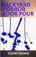 Cover: Backyard Horror Book Four - The Brown Compound