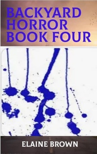 Enlarge image Cover: Backyard Horror Book Four - The Brown Compound