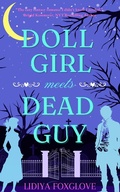 Cover: Doll Girl Meets Dead Guy - Lidiya Foxglove