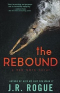 Cover: The Rebound - Rogue Books