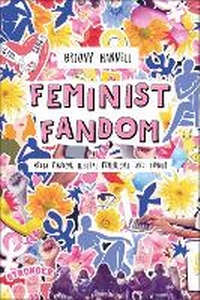 Abbildung von: Feminist Fandom - Bloomsbury Publishing USA