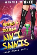 Cover: Bongo & Delilah Ain't Saints (B&D Capers, #3) - B&D Capers