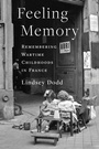 Cover: Feeling Memory - Columbia University Press