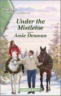Enlarge image Cover: Under the Mistletoe - Harlequin Heartwarming Larger Print