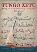 Cover: Tungo Zetu - Afrabia Publishers