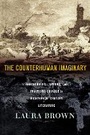 Cover: The Counterhuman Imaginary - Cornell University Press