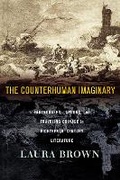 Cover: The Counterhuman Imaginary - Cornell University Press