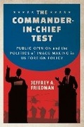 Cover: The Commander-in-Chief Test - Cornell University Press