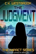 Cover: The Judgment (The Impact Series, #3) - 4 Horsemen Publications