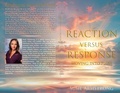 Cover: Reaction Versus Response - Armstrong Publications