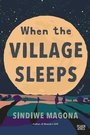 Cover: When the Village Sleeps - Picador Africa