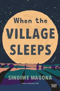 Abbildung von: When the Village Sleeps - Picador Africa