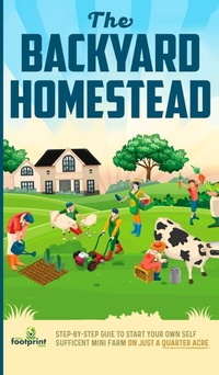 Abbildung von: The Backyard Homestead - Muze Publishing