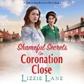 Cover: Shameful Secrets on Coronation Close - Boldwood Books Ltd