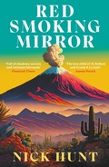 Cover: Red Smoking Mirror - Swift Press
