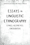 Cover: Essays in Linguistic Ethnography - Multilingual Matters