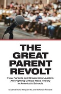 Cover: The Great Parent Revolt - Pacific Research Institute