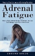 Cover: Adrenal Fatigue - Bengion Cosalas