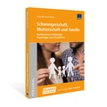Cover: Schwangerschaft, Mutterschaft und Familie - WEKA Schweiz