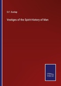 Cover: Vestiges of the Spirit-History of Man - Outlook