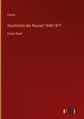 Cover: Geschichte der Neuzeit 1848-1871 - Outlook Verlag