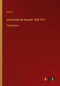 Cover: Geschichte der Neuzeit 1848-1871 - Outlook Verlag