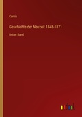 Cover: Geschichte der Neuzeit 1848-1871 - Outlook Verlag