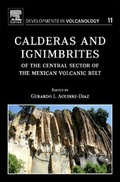 Cover: Calderas and Ignimbrites of the Central Sector of the Mexican Volcanic Belt: Volume 11 - Elsevier
