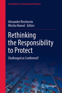Enlarge image Cover: Rethinking the Responsibility to Protect - Springer