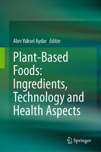 Abbildung von: Plant-Based Foods: Ingredients, Technology and Health Aspects - Springer