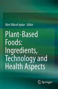 Abbildung von: Plant-Based Foods: Ingredients, Technology and Health Aspects - Springer