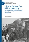 Cover: Islam in German East Africa, 1885-1918 - Palgrave Macmillan