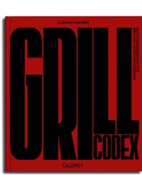 Enlarge image Cover: Grill Codex - Callwey