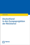 Cover: Deutschland in den Europaprojekten der R&eacute;sistance - Nomos