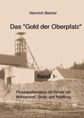 Cover: Das Gold der Oberpfalz - Band 1 - epubli